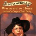 Cover Art for 9780439388993, Westward to Home by Patricia Hermes