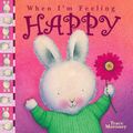 Cover Art for 9780769644257, When I'm Feeling Happy by Trace Moroney