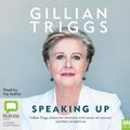 Cover Art for 9781489494009, Speaking Up by Gillian Triggs
