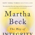 Cover Art for 9781984881502, The Way of Integrity by Martha Beck