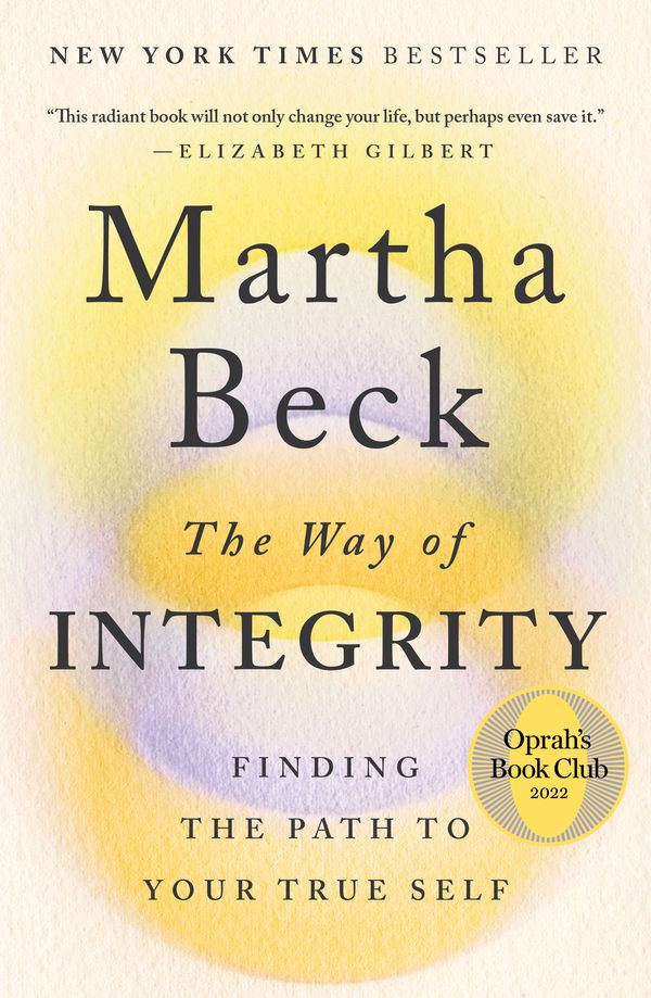 Cover Art for 9781984881502, The Way of Integrity by Martha Beck