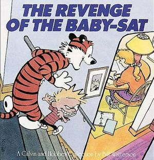 Cover Art for 9781417642120, The Revenge of the Baby-SAT: A Calvin and Hobbes Collection by Bill Watterson