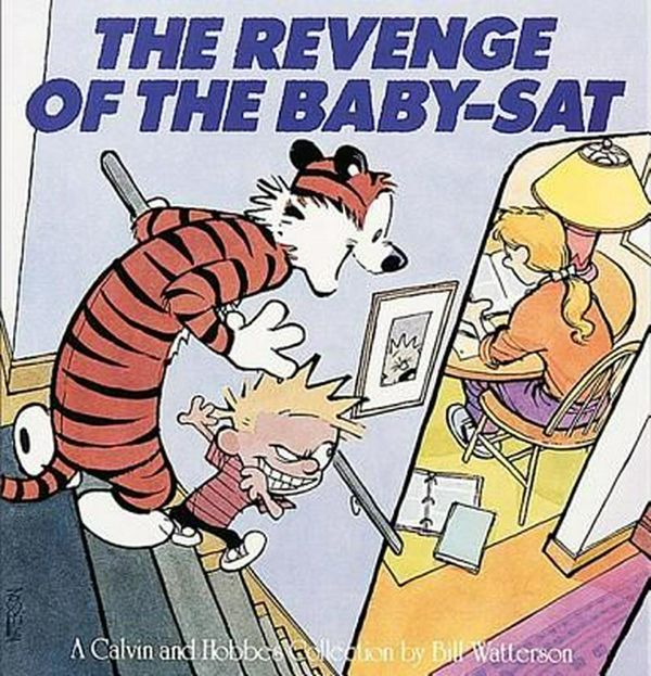 Cover Art for 9781417642120, The Revenge of the Baby-SAT: A Calvin and Hobbes Collection by Bill Watterson