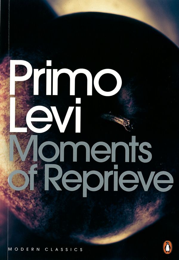 Cover Art for 9780141186979, Moments of Reprieve by Primo Levi