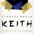 Cover Art for 9780312141165, Keith: Standing in the Shadows by Stanley Booth