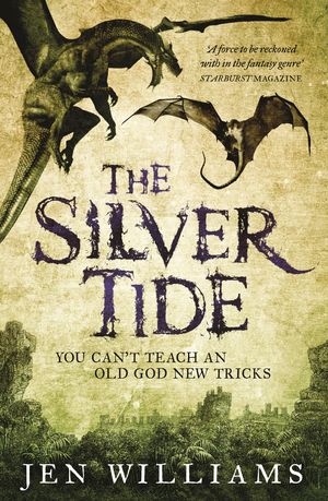 Cover Art for 9781472211156, The Silver Tide by Jen Williams