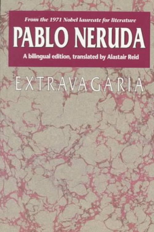 Cover Art for 9780292720831, Extravagaria (Texas Pan American Series) by Pablo Neruda