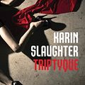 Cover Art for 9782253126959, Triptyque by Karin Slaughter