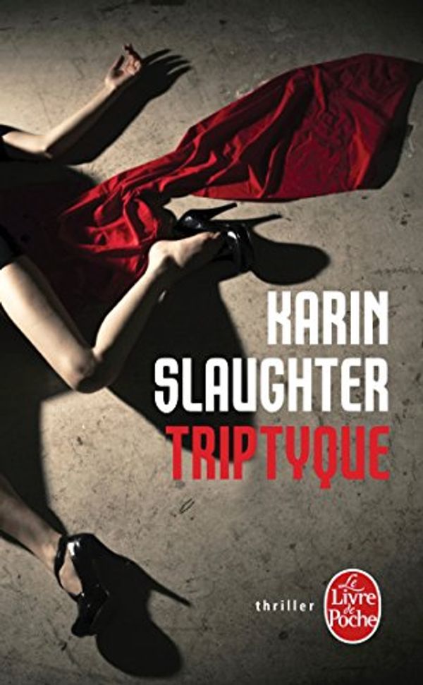 Cover Art for 9782253126959, Triptyque by Karin Slaughter