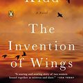 Cover Art for B00DMCV7K0, The Invention of Wings: A Novel (Original Publisher's Edition-No Annotations) by Sue Monk Kidd