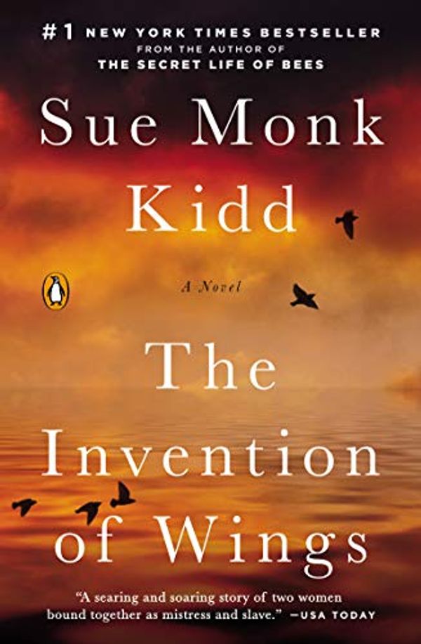 Cover Art for B00DMCV7K0, The Invention of Wings: A Novel (Original Publisher's Edition-No Annotations) by Sue Monk Kidd