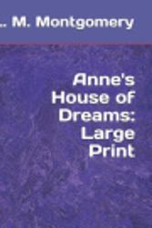 Cover Art for 9781095466636, Anne's House of Dreams: Large Print by L M Montgomery