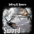 Cover Art for 9781958554937, A Sword in the Darkness by Jeffrey A. Romero