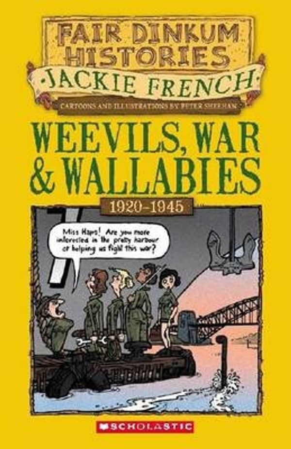 Cover Art for 9781741691436, Weevils, War and Wallabies: 1920-1945 by Jackie French