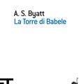 Cover Art for 9788858410127, La Torre di Babele by A. S. Byatt