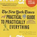 Cover Art for 9780312353889, The "New York Times" Practical Guide to Practically Everything by Amy D. Bernstein