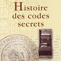 Cover Art for 9782709620482, Histoire des codes secrets. De l'Égypte des pharaons à l'ordinateur quantique by Simon Singh