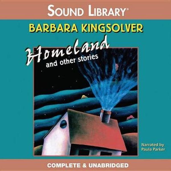 Cover Art for 9780792799788, Homeland and Other Stories by Barbara Kingsolver