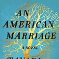 Cover Art for B075NKSDPF, An American Marriage by Tayari Jones