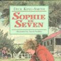 Cover Art for 9780744524895, Sophie is Seven by King-Smith, Dick