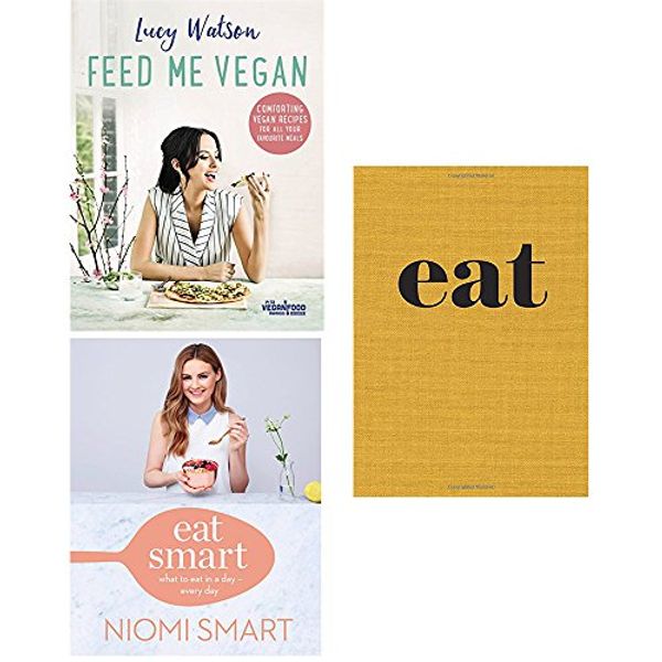 Cover Art for 9789123667048, Feed me vegan, eat smart what to eat in a day [hardcover] and eat the little book of fast food 3 books collection set by Lucy Watson, Niomi Smart, Nigel Slater
