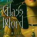 Cover Art for 9780689877919, The Glass Word by Kai Meyer