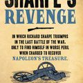 Cover Art for 9780007338726, Sharpe’s Revenge: The Peace of 1814 (The Sharpe Series, Book 19) by Bernard Cornwell