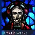 Cover Art for 8601417252918, Forty Weeks: An Ignatian Path to Christ With Sacred Story Prayer (Classical Art Edition): Written by Rev. William M. Watson SJ, 2013 Edition, (Workbook) Publisher: CreateSpace Independent Publishing [Paperback] by Rev. William M. Watson, SJ