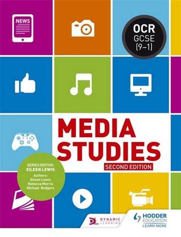 Cover Art for 9781471892608, OCR GCSE (9-1) Media Studies, Second Edition Student Book by Eileen Lewis, Michael Rodgers, Rebecca Morris