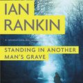 Cover Art for 9780316224581, Standing in Another Man's Grave by Ian Rankin