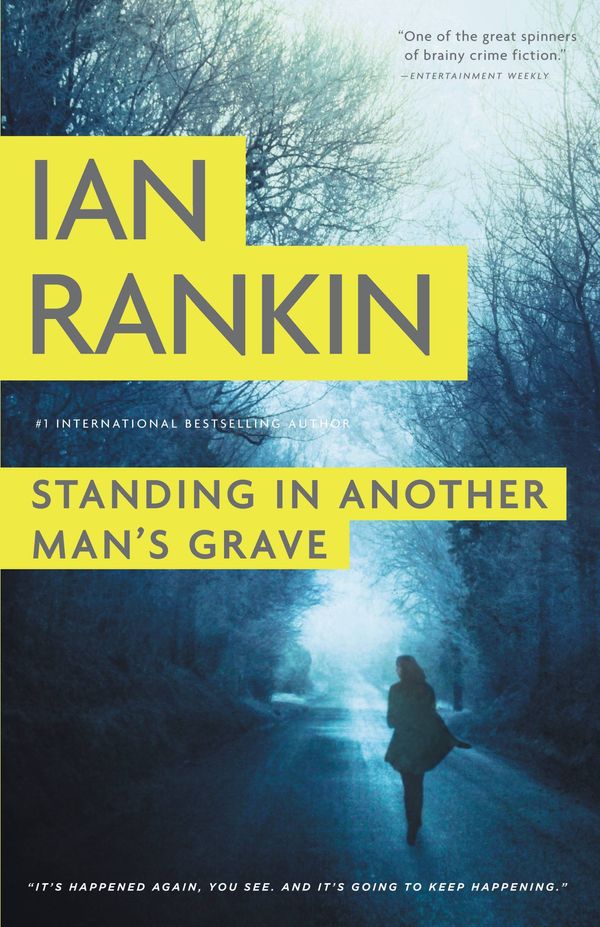 Cover Art for 9780316224581, Standing in Another Man's Grave by Ian Rankin