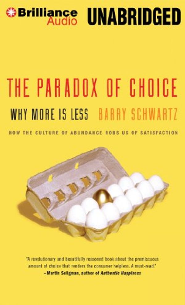 Cover Art for 9781455883653, The Paradox Of Choice by Barry Schwartz