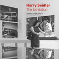 Cover Art for 9781946226105, Harry Seidler: The Exhibition: Organizing, Curating, Designing, and Producing a World Tour by Vladimir Belogolovsky