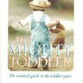 Cover Art for 9781405036559, The Mighty Toddler by Robin Barker
