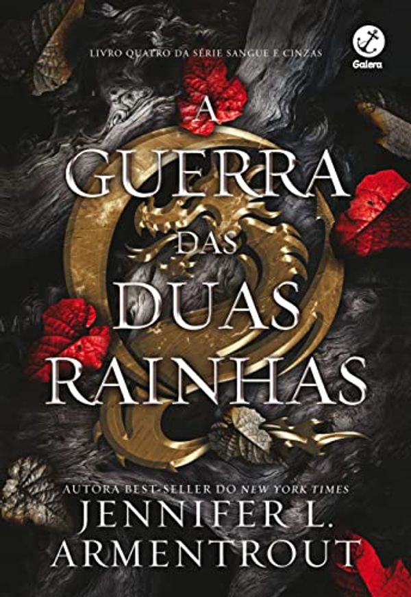 Cover Art for 9786559811861, A guerra das duas rainhas (Vol. 4 Sangue e Cinzas) Capa comum – 6 março 2023 by Jennifer L. Armentrout