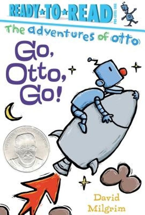 Cover Art for 9781481467230, Go, Otto, Go! (Adventures of Otto) by David Milgrim