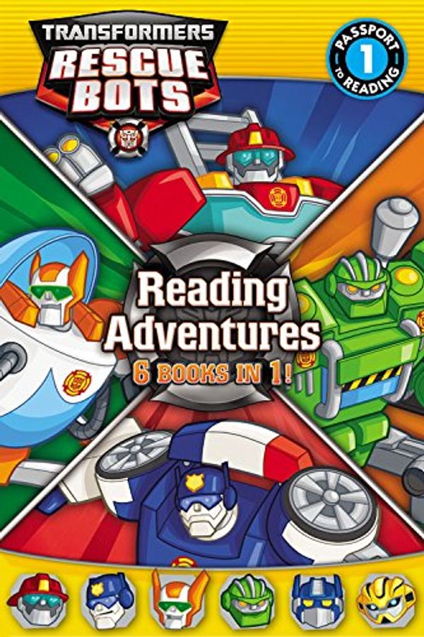 Cover Art for 9780316286275, Transformers Rescue Bots: Reading AdventuresPassport to Reading Level 1 by Hasbro