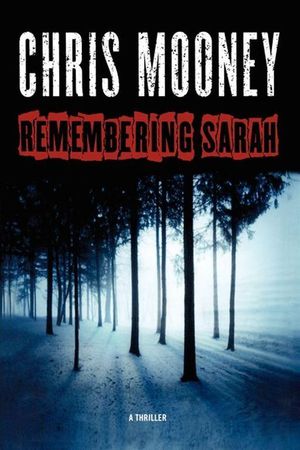 Cover Art for 9781416563334, Remembering Sarah by Chris Mooney