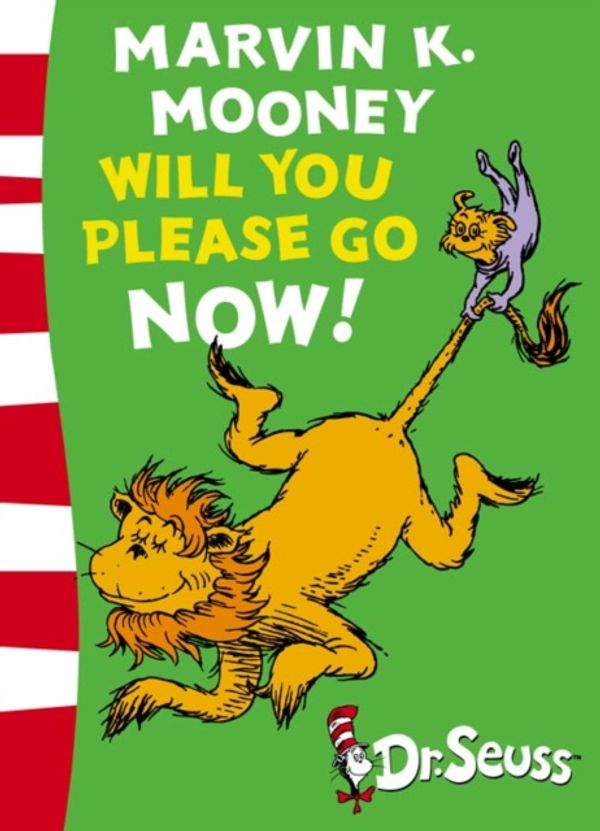 Cover Art for 9780007169894, Marvin K. Mooney Will You Please Go Now! by Dr. Seuss