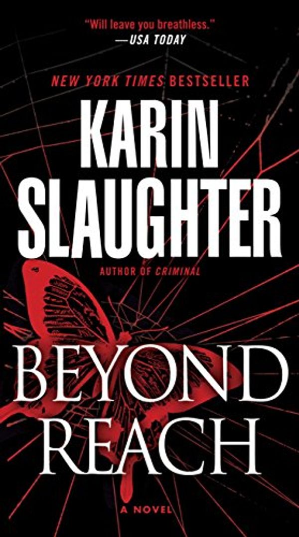 Cover Art for B000UDNBSK, Beyond Reach: A Novel (Grant County Book 6) by Karin Slaughter