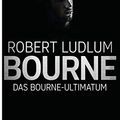 Cover Art for B004P1J6B4, Das Bourne Ultimatum: Roman (JASON BOURNE 3) (German Edition) by Robert Ludlum