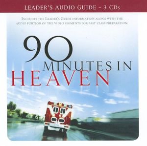 Cover Art for 9780800720599, 90 Minutes in Heaven Leader's Audio Guide by Don Piper