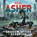 Cover Art for 9781509872411, Shadow of the Scorpion by Neal Asher