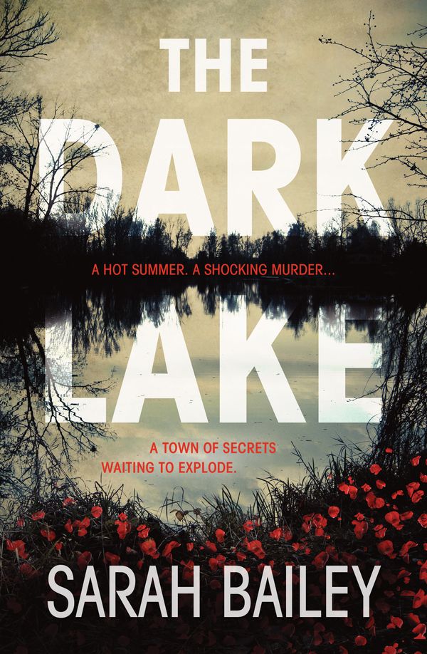 Cover Art for 9781760295899, The Dark Lake by Sarah Bailey