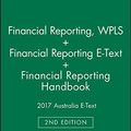 Cover Art for 9780730359807, Financial Reporting, 2nd Edition Wpls + Financial Reporting, 2nd Edition E-Text + Financial Reporting Handbook 2017 Australia E-Text by Janice Loftus