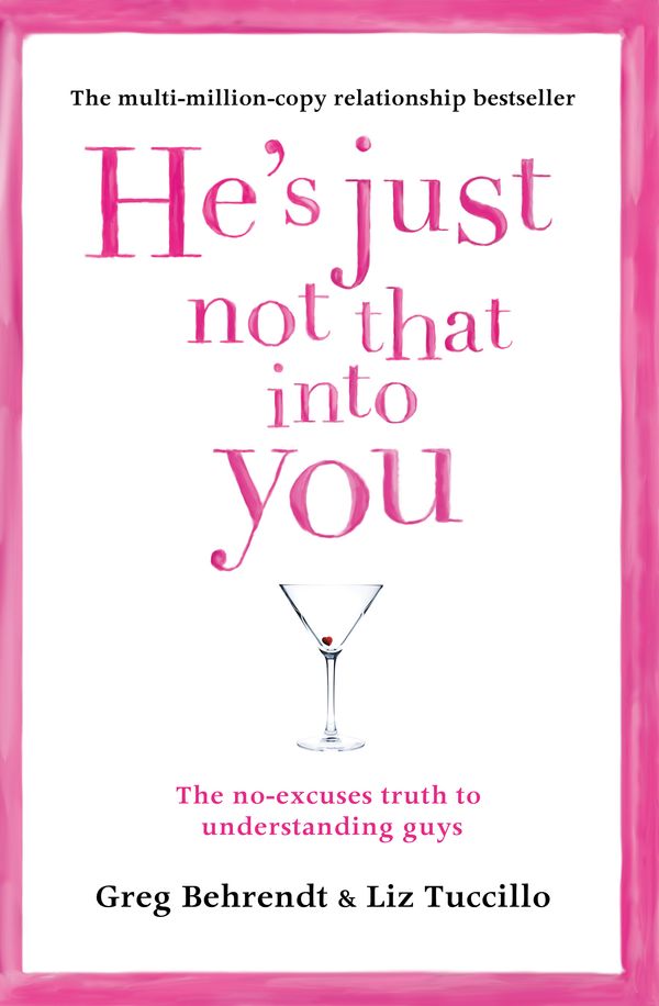 Cover Art for 9780007431854, He's Just Not That into You by Greg Behrendt