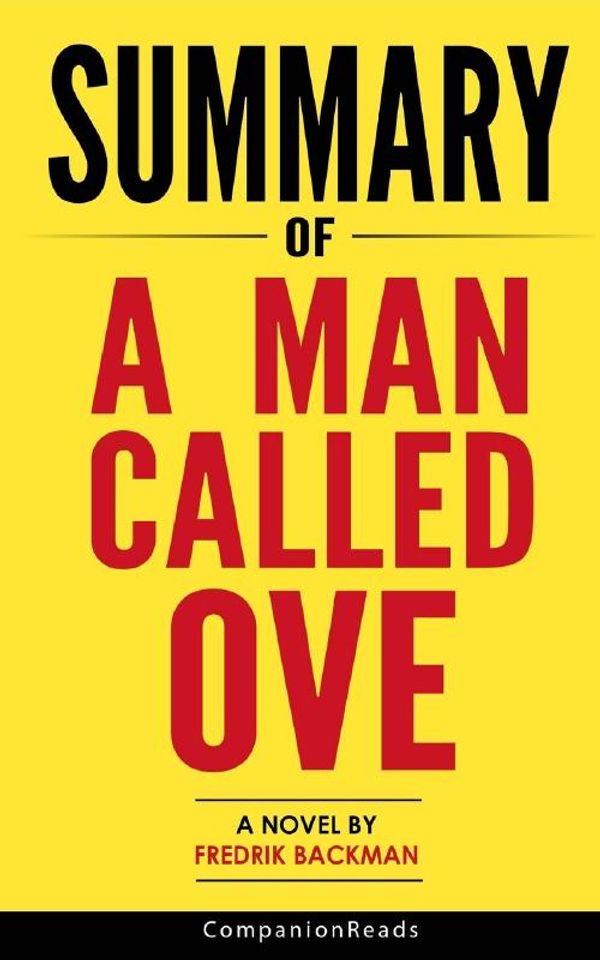 Cover Art for 9781546899617, Summary of A Man Called Ove: A Novel by Fredrik Backman by Companionreads Summary