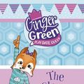 Cover Art for 9781515819516, The Clever FriendGinger Green, Playdate Queen by Kim Kane