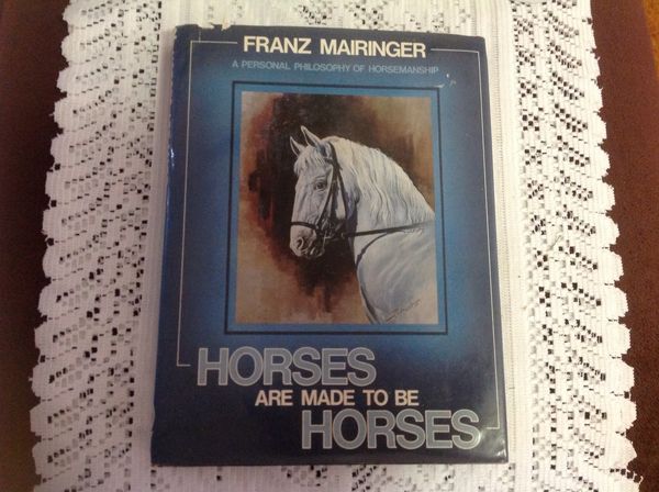 Cover Art for 9780727017956, Horses are Made to be Horses by Franz Mairinger