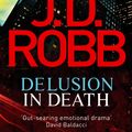 Cover Art for 9780749955175, Delusion in Death: 35 by J. D. Robb
